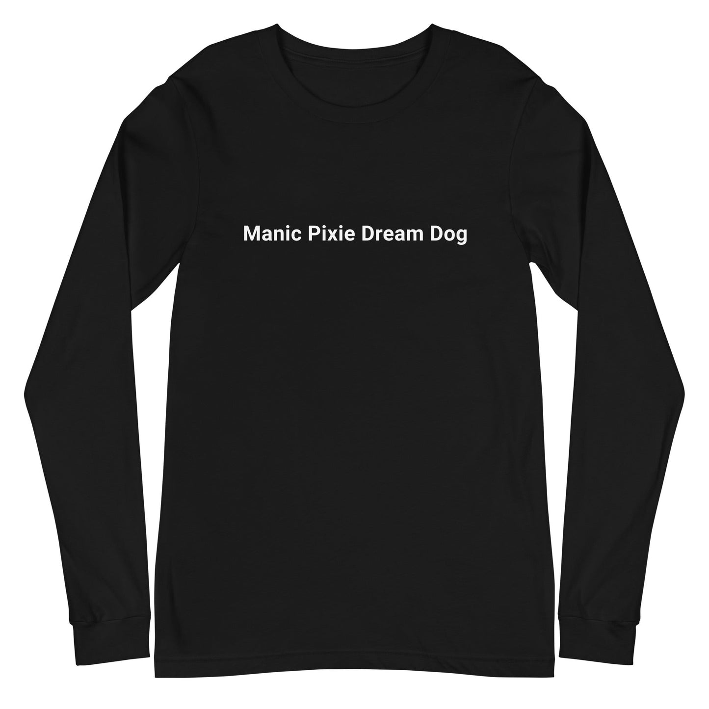 Simple Dog - Themed Shirt – Manic Pixie Dream Dog Plain Text Long Sleeve Tee - THiNK LiKE A DOG®