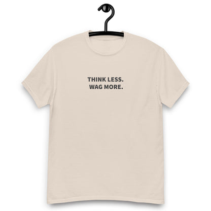 Think Less. Wag More. Tee — Natural unisex tee | THiNK LiKE A DOG®