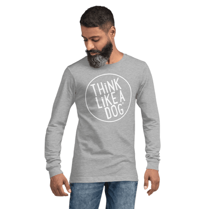 THiNK LiKE A DOG Long Sleeve Tee | Dog Lover Shirt with White Logo - THiNK LiKE A DOG®