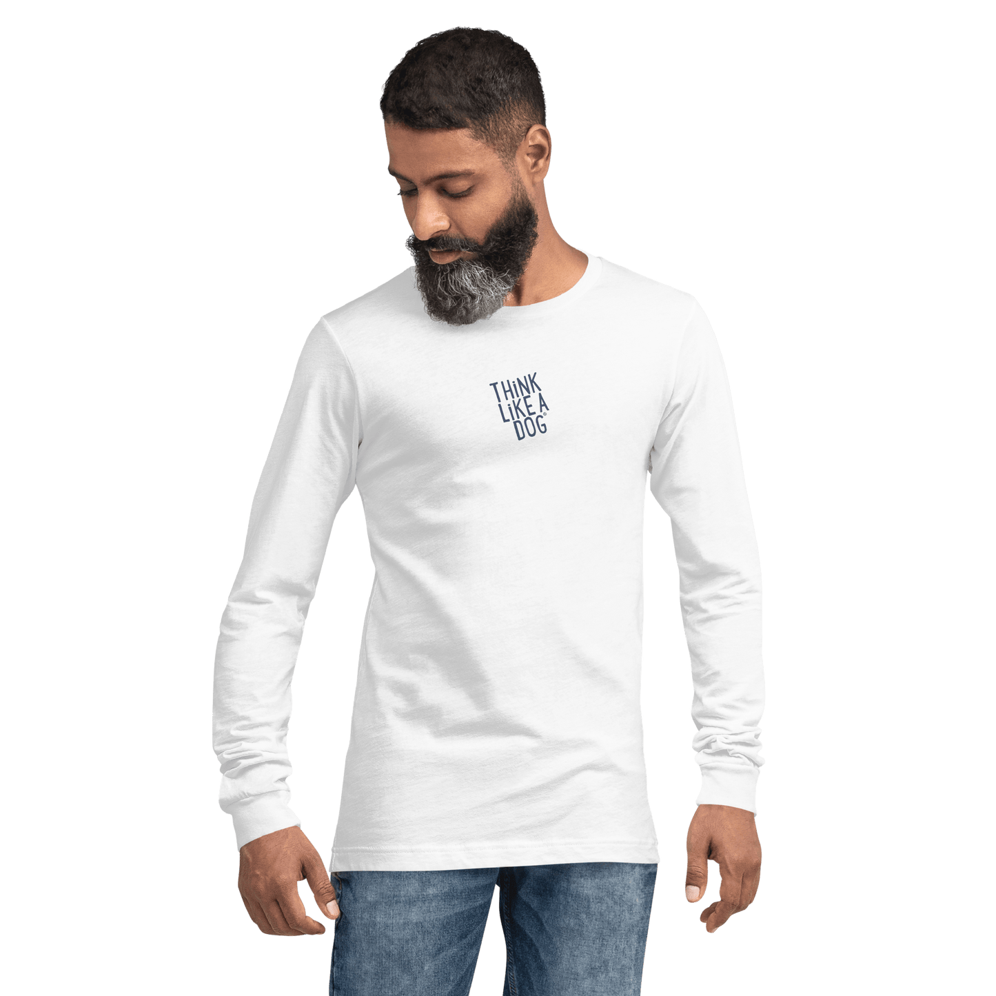 THiNK LiKE A DOG Long Sleeve Tee – Inspiring Dog Lover Gift - THiNK LiKE A DOG®