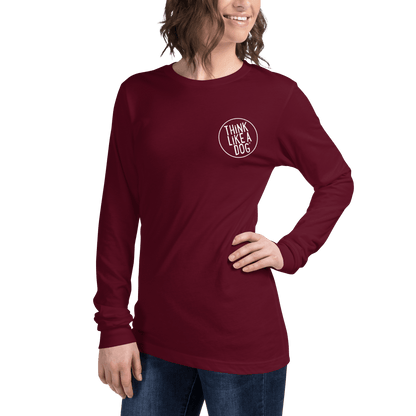 THiNK LiKE A DOG Long Sleeve Tee | Minimalist Dog Lover Shirt - THiNK LiKE A DOG®