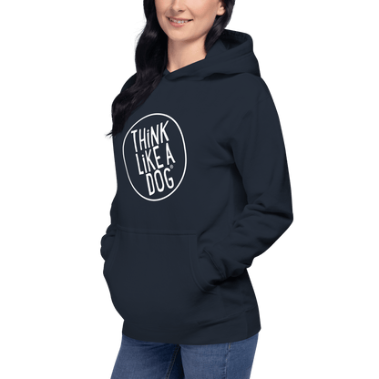 THiNK LiKE A DOG Premium Hoodie | Cozy Dog Lover Sweatshirt - THiNK LiKE A DOG®