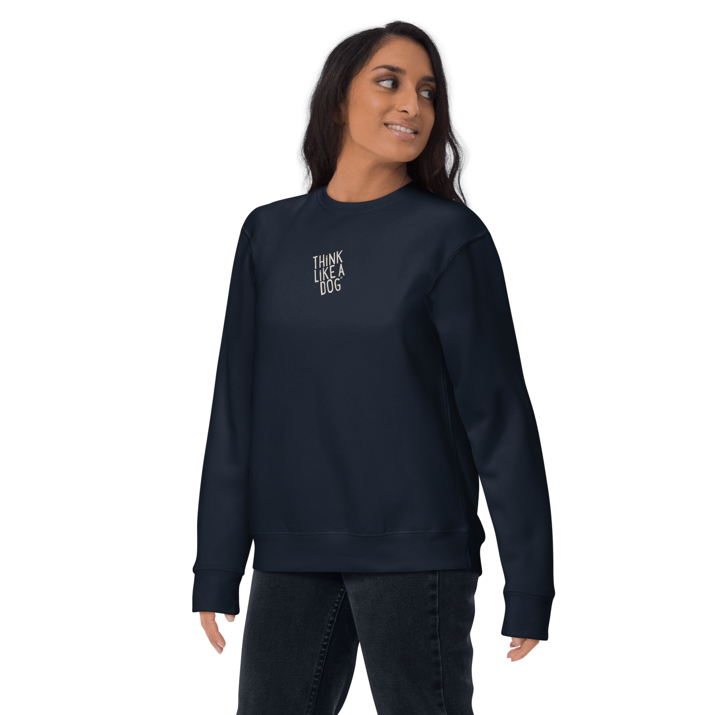 THiNK LiKE A DOG Sweatshirt – Cozy Unisex Gift for Dog Lovers - THiNK LiKE A DOG®