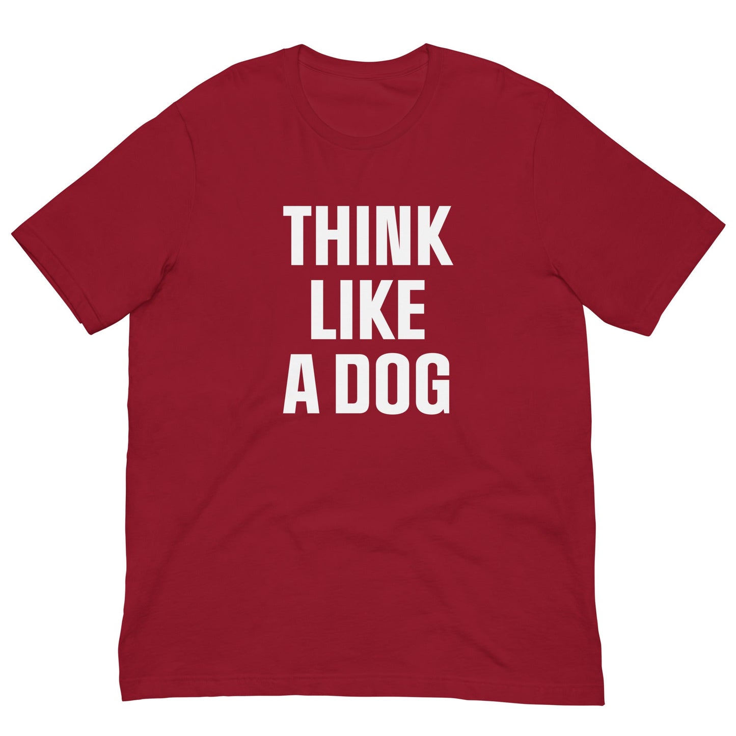 Think Like a Dog T-Shirt | Bold Black Tee for Dog Lovers & Mindful Living - THiNK LiKE A DOG®