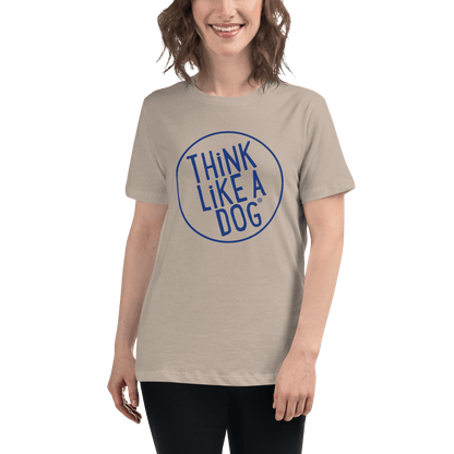 THiNK LiKE A DOG Women’s T-Shirt | Relaxed Fit Dog Lover Tee - THiNK LiKE A DOG®