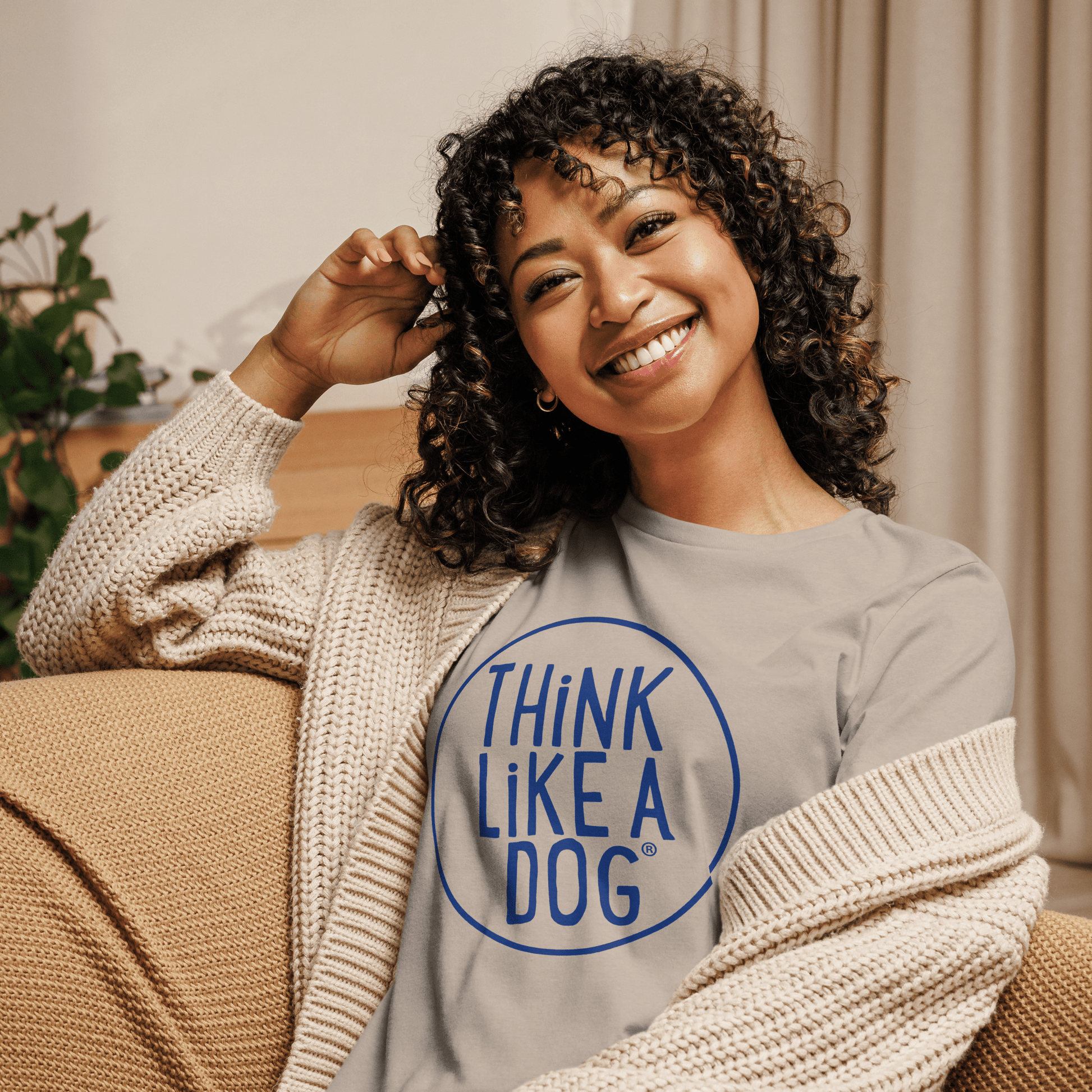 THiNK LiKE A DOG Women’s T-Shirt | Relaxed Fit Dog Lover Tee - THiNK LiKE A DOG®