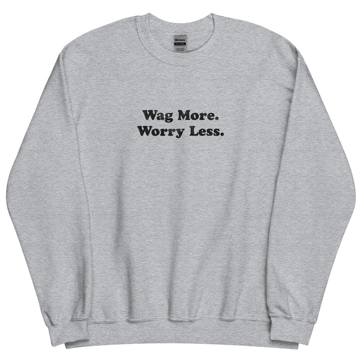 Wag More. Worry Less. Sweatshirt — Sports Grey