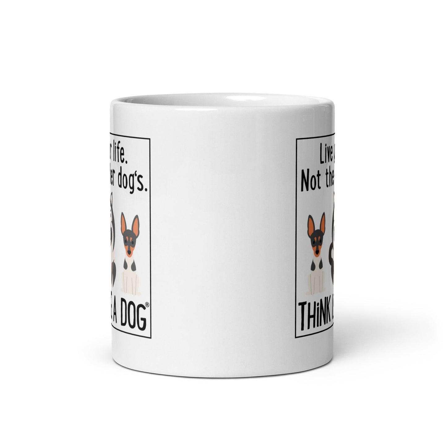 White glossy THiNK LiKE A DOG® coffee mug with text and cartoon dog illustrations, featuring phrases about living life like a dog.