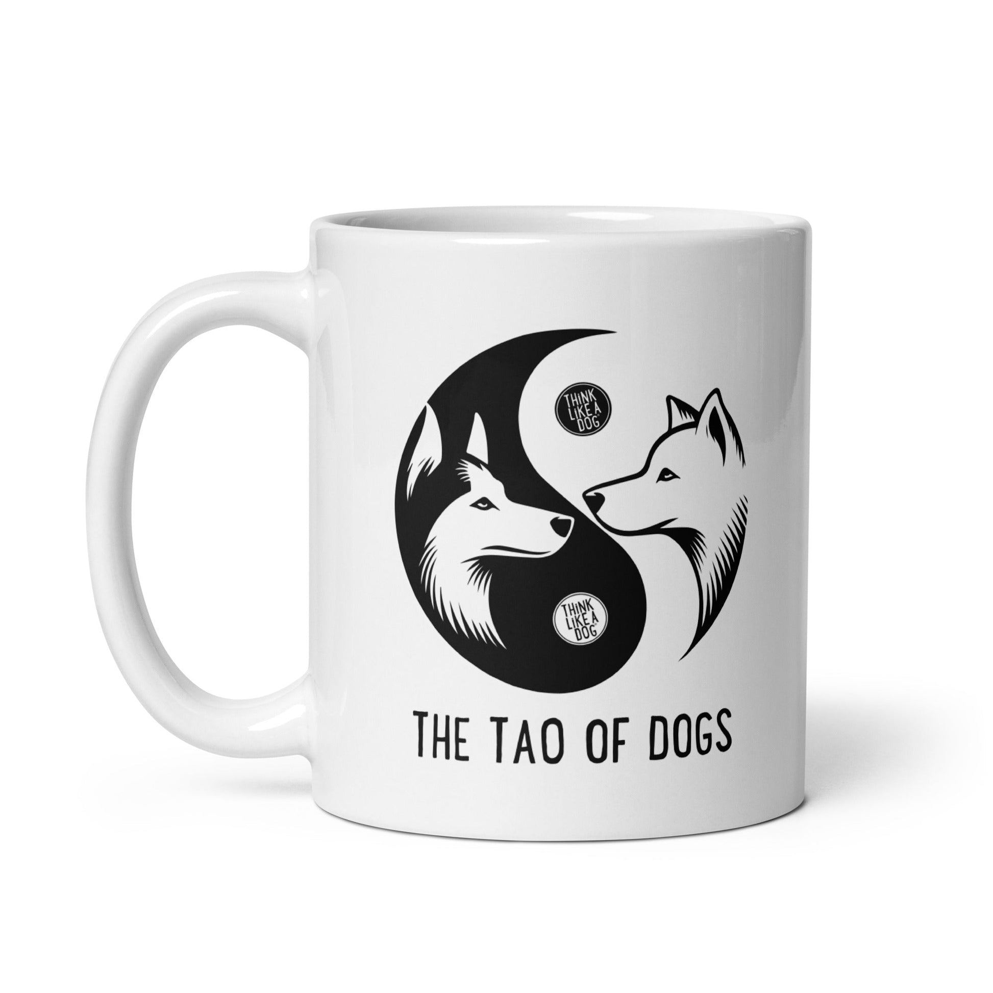 White glossy Mug The Tao of Dogs - THiNK LiKE A DOG®