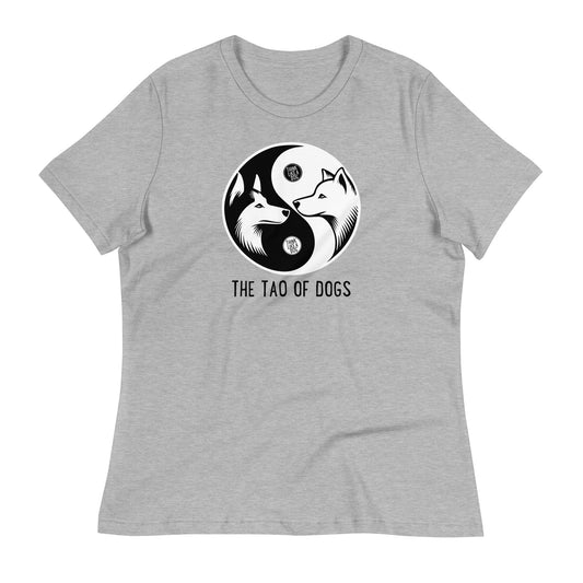 Women's Relaxed T-Shirt The Tao Of Dogs - THiNK LiKE A DOG®