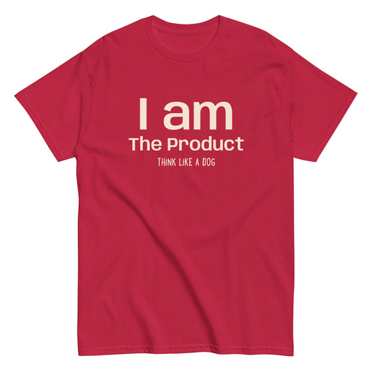 A red Men's Classic Tee - I Am The Product with the text "I am The Product" in large letters and "THINK LIKE A DOG" in smaller letters below, crafted from durable 100% cotton for premium streetwear style.