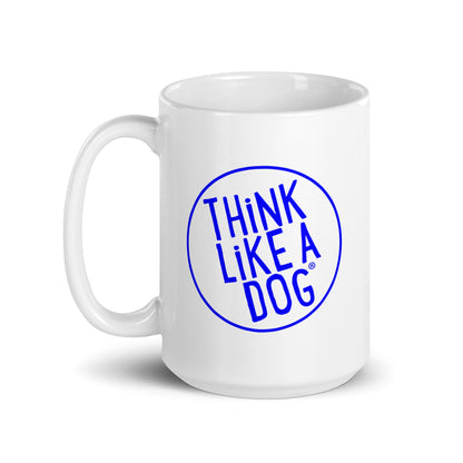 THiNK LiKE A DOG® ceramic mug.