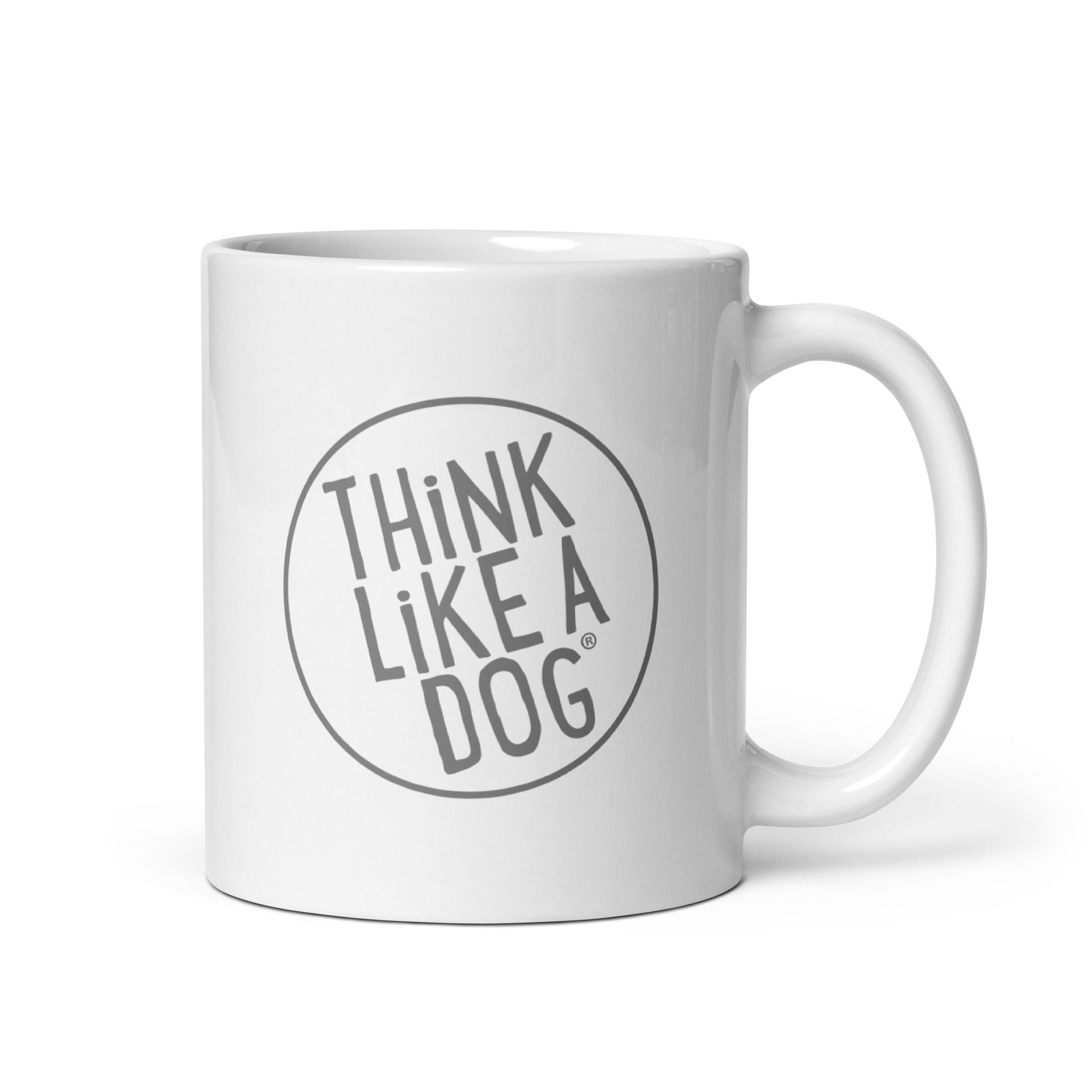 White glossy mug with the phrase "Think Like a Dog" printed on it, perfect for dog lovers. - White Glossy Mug Grey THiNK LiKE A DOG® Logo, perfect for dog lovers.
