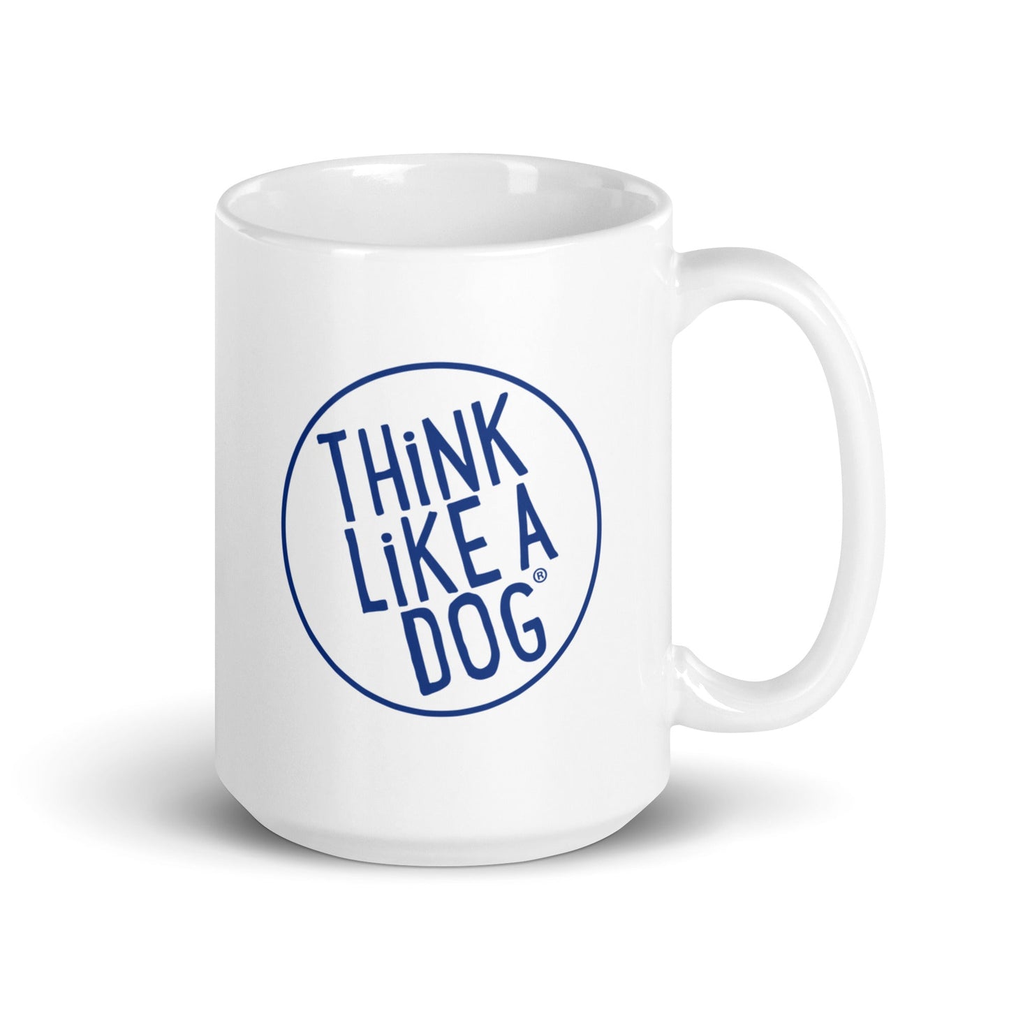 Replace the product in the sentence below with the given product name and brand name.
Sentence: White Glossy Mug with "THiNK LiKE A DOG®" text inside a blue circle.

Product Name: White Glossy Mug Navy Blue THiNK LiKE A DOG® Logo
Brand Name: THiNK LiKE A DOG®